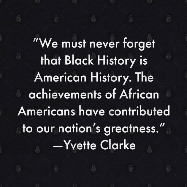 We must never forget that Black History is American History by UrbanLifeApparel